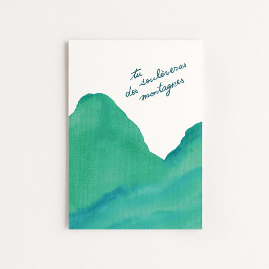 Carte d'art "Tu soulèveras des montagnes"