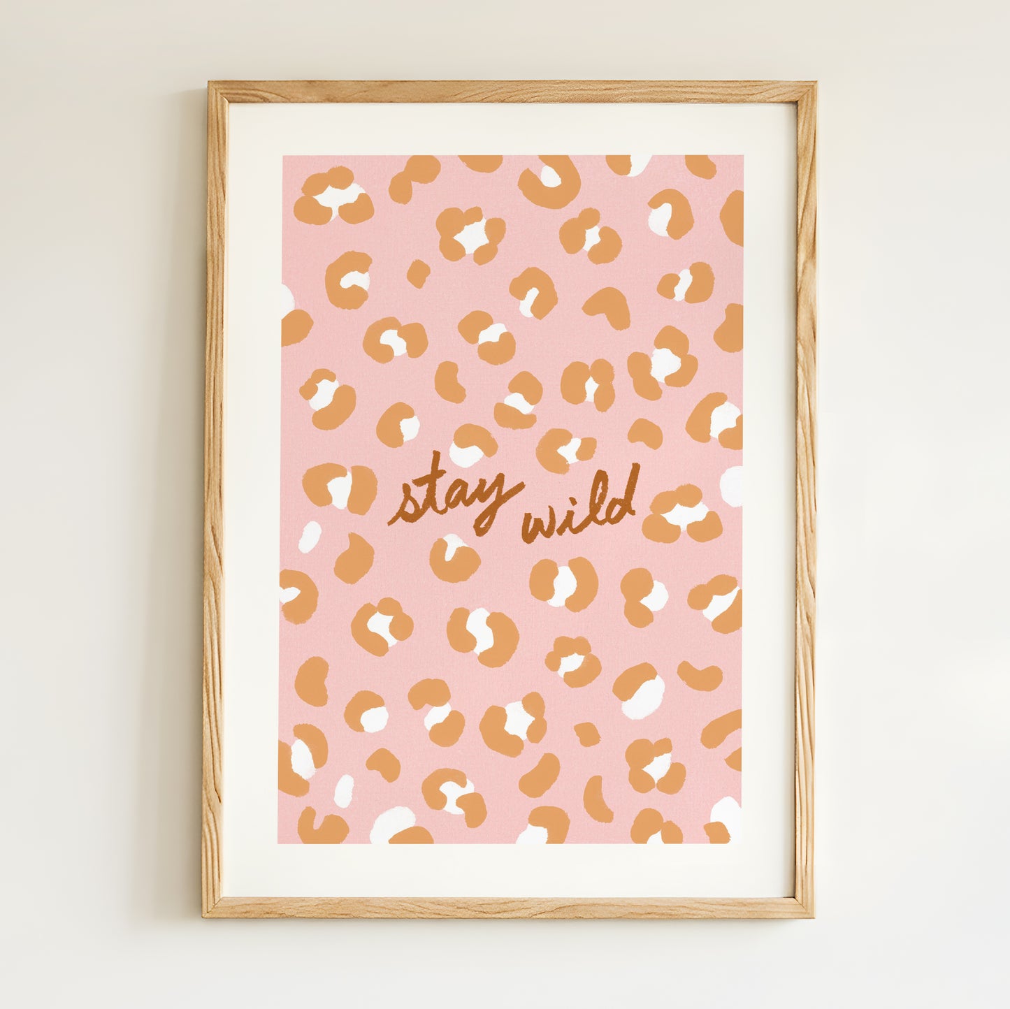 Affiche Motif Léopard "Stay Wild" - Rose