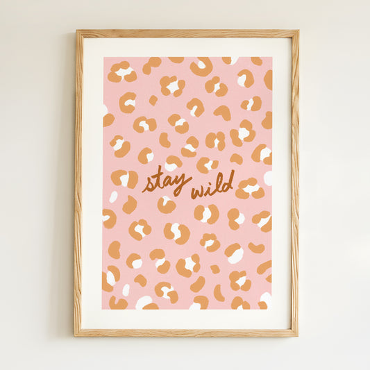 Affiche Motif Léopard "Stay Wild" - Rose