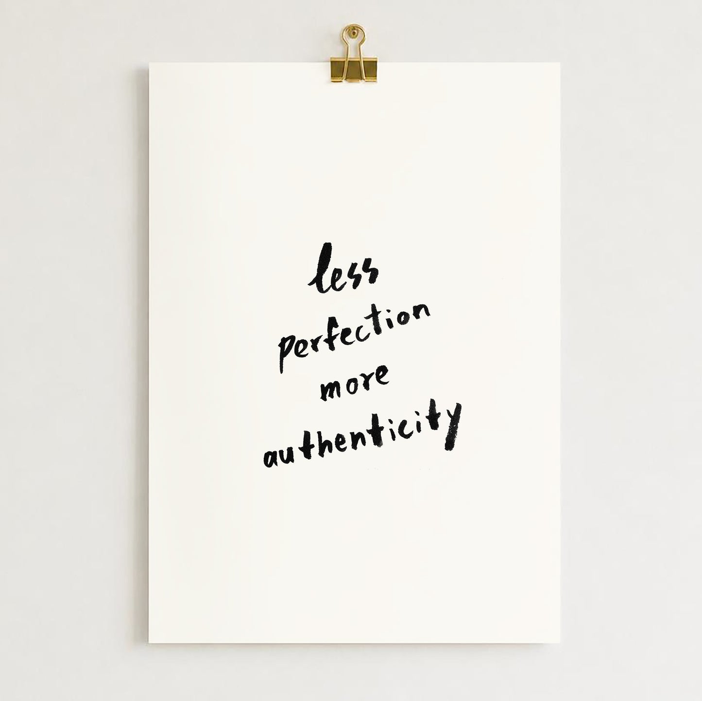 Affiche "Less perfection more authenticity"