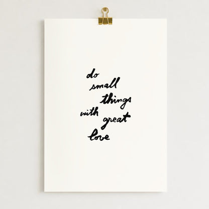 Affiche "Do small things with great love"