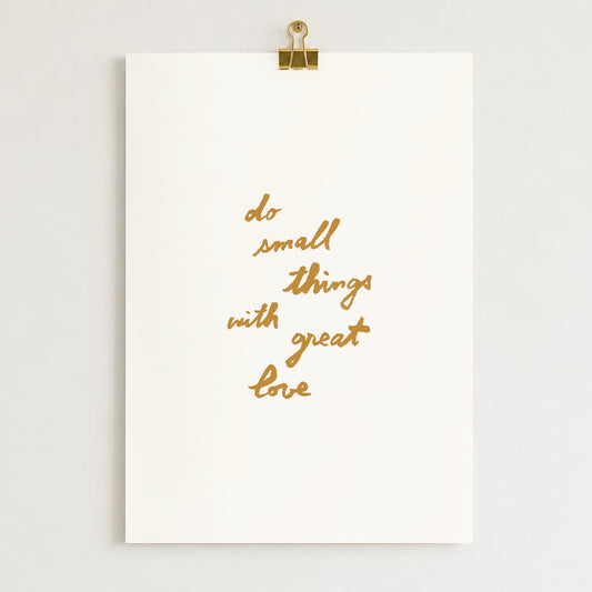 Affiche "Do small things with great love" - Beige