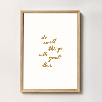 Affiche "Do small things with great love" - Beige