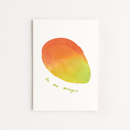 Carte d'art "Tu me mangue"