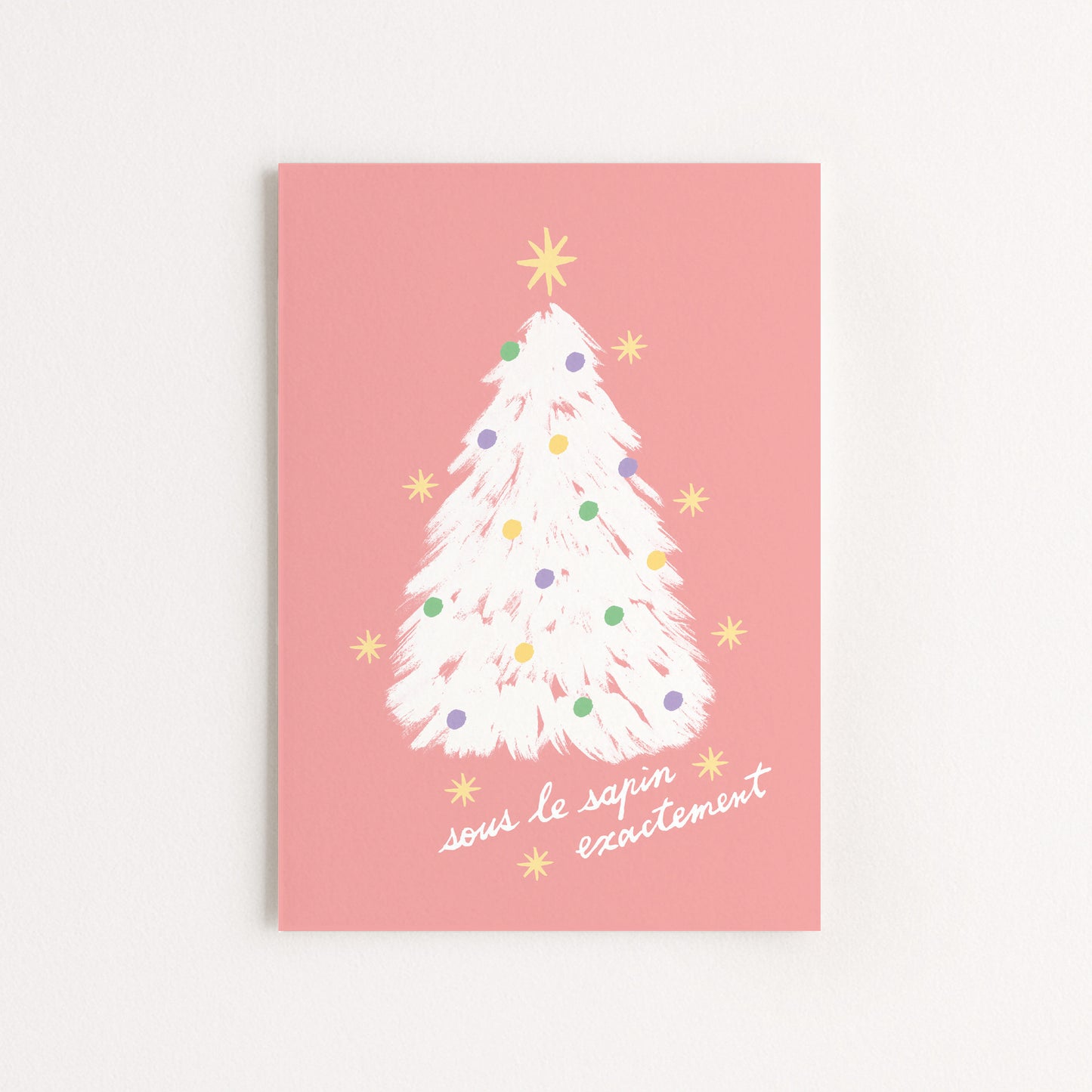 Carte postale Noël "Sous le sapin exactement" - Rose