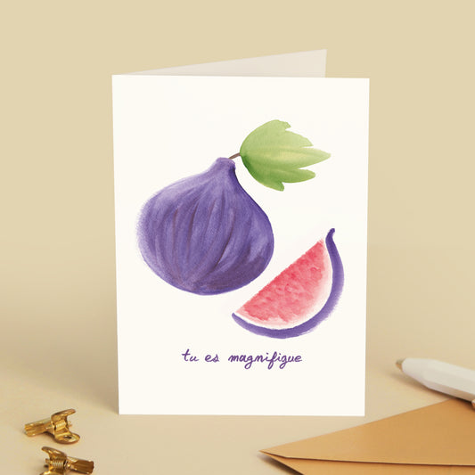 Carte de vœux Figue "Tu es magnifigue"